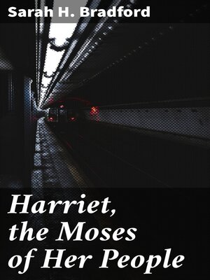 cover image of Harriet, the Moses of Her People
